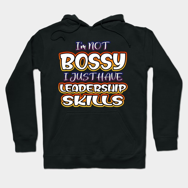 Not Bossy Orange Hoodie by Shawnsonart